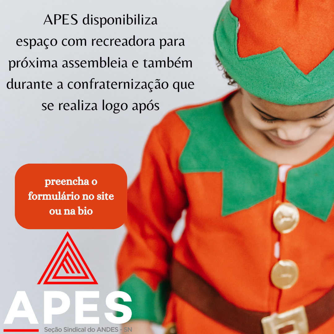 Leia mais sobre o artigo APES disponibiliza espaço com recreadora durante próxima assembleia e confraternização