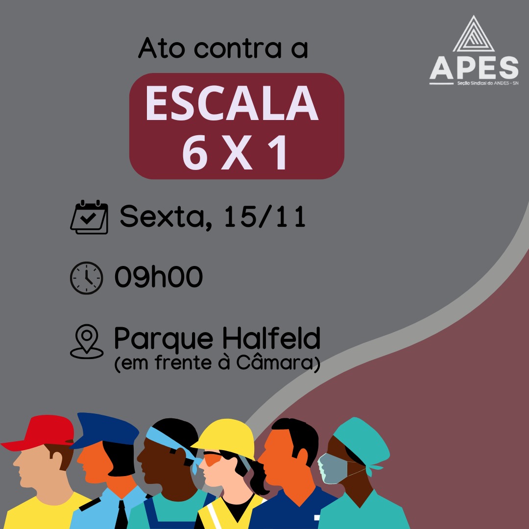 Leia mais sobre o artigo APES convoca categoria a participar do Ato Unificado pelo fim da escola 6×1