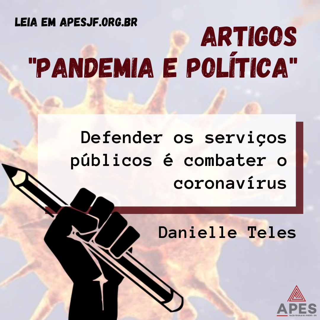 Leia mais sobre o artigo Leia aqui o artigo “DEFENDER OS SERVIÇOS PÚBLICOS É COMBATER O CORONAVÍRUS”