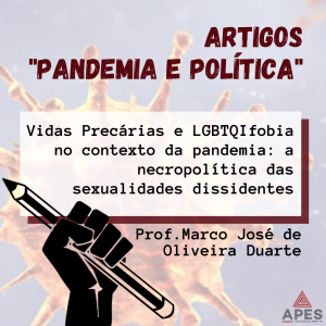 Read more about the article Vidas Precárias e LGBTQIfobia no contexto da pandemia: a necropolítica das sexualidades dissidentes