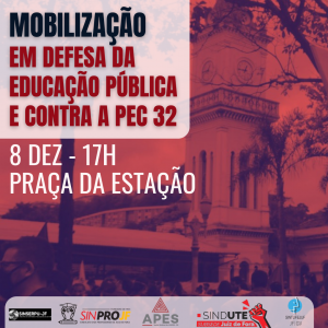 Read more about the article Entidades realizam ato contra PEC nesta quarta-feira, na Praça da Estação em Juiz de Fora