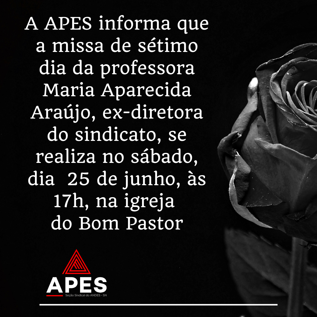 Read more about the article Missa de sétimo dia da professora Maria Aparecida Araújo se realiza no sábado