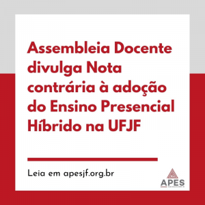 Read more about the article Assembleia Docente rejeita Ensino Presencial Híbrido na UFJF