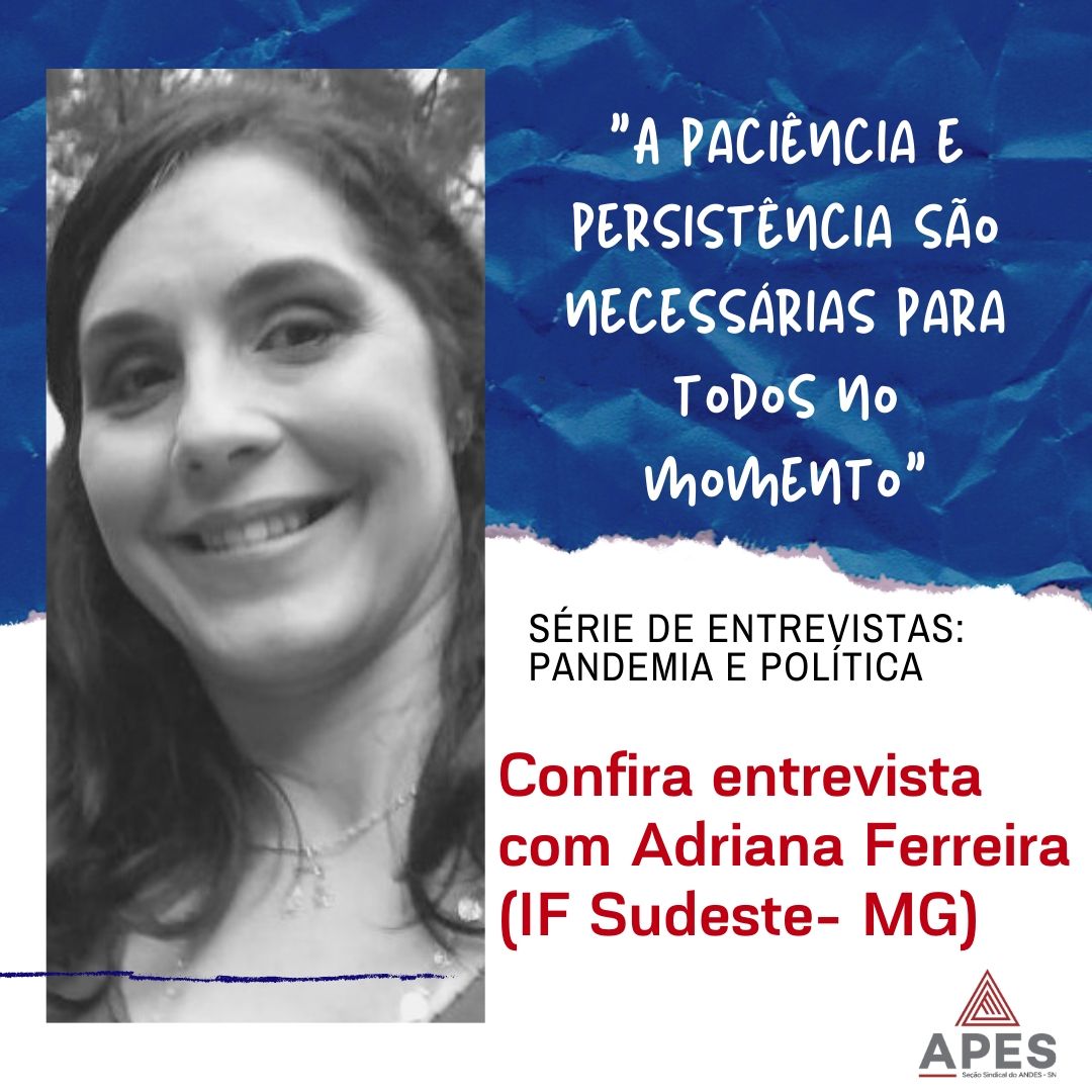 Leia mais sobre o artigo Série Pandemia e Política entrevista professora Adriana Ferreira (IF Sudeste MG)